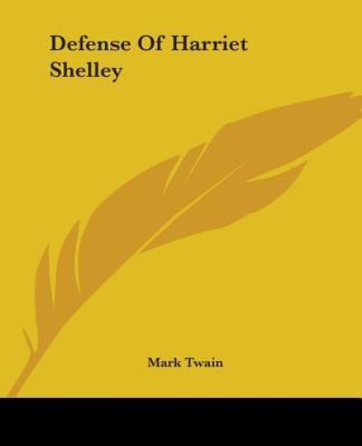 Cover for Mark Twain · Defense of Harriet Shelley (Paperback Book) (2004)