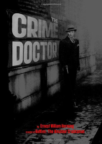 Cover for E.w. Hornung · The Crime Doctor (Paperback Book) (2007)