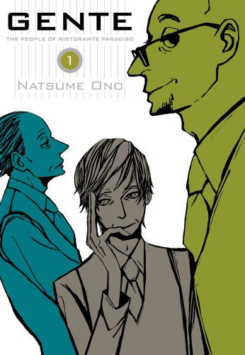 Cover for Natsume Ono · Gente, Vol. 1: the People of Ristorante Paradiso (Paperback Book) [Reprint edition] (2010)