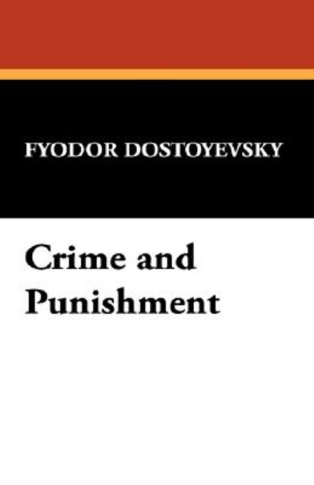 Cover for Fyodor Dostoyevsky · Crime and Punishment (Hardcover Book) (2008)