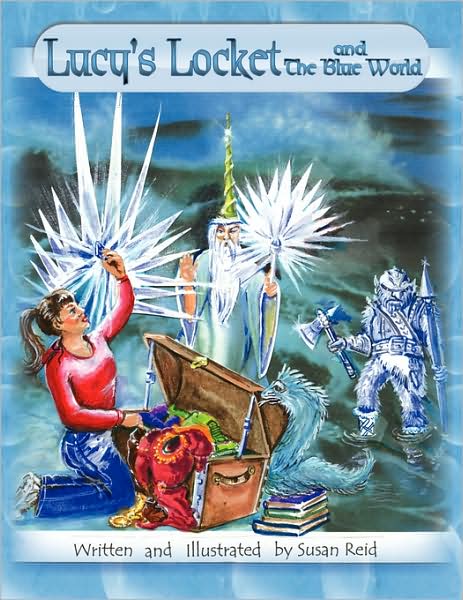 Lucy's Locket and the Blue World - Susan Reid - Books - Xlibris - 9781436338516 - August 22, 2008