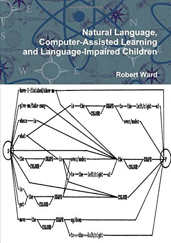 Cover for Robert Ward · Natural Language, Computer-assisted Learning and Language-impaired Children (Paperback Bog) (2010)