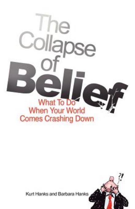 Cover for Barbara Hanks · The Collapse of Belief: What to Do when Your World Comes Crashing Down (Paperback Book) (2012)