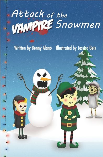 Cover for Benny Alano · Attack of the Vampire Snowmen (Paperback Book) (2011)