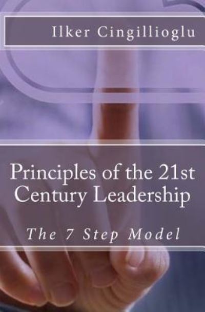 Cover for Ilker Cingillioglu · Principles of the 21st Century Leadership (Paperback Book) (2011)