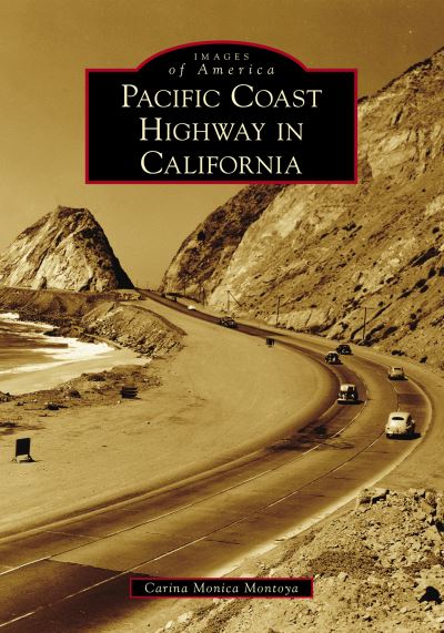 Cover for Carina Monica Montoya · Pacific Coast Highway in California (Taschenbuch) (2018)