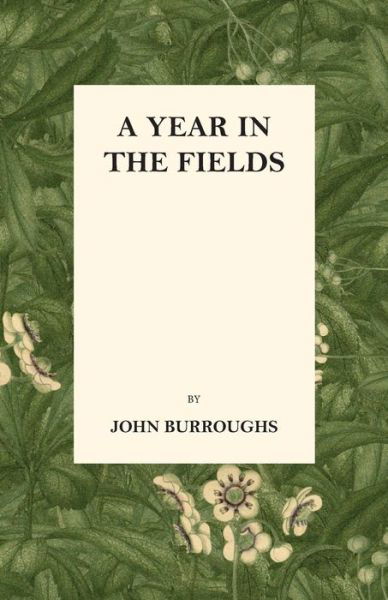 Cover for John Burroughs · A Year in the Fields (Pocketbok) (2016)