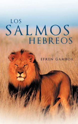 Cover for Efren Gamboa · Los Salmos  Hebreos (Hardcover Book) [Spanish edition] (2012)