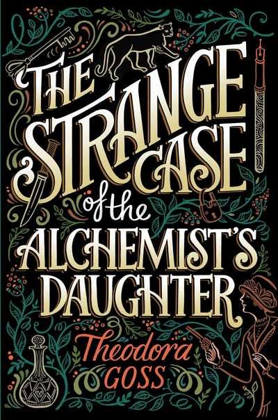Cover for Theodora Goss · The Strange Case of the Alchemist's Daughter - The Extraordinary Adventures of the Athena Club (Paperback Book) [Reprint edition] (2018)