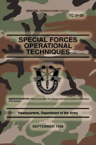 Cover for Headquarters Department of the Army · Tc 31-29 Special Forces Operational Techniques: September, 1988 (Paperback Book) (2012)