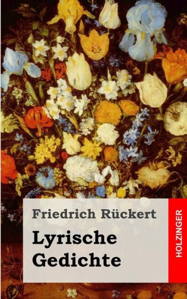 Cover for Friedrich Ruckert · Lyrische Gedichte (Paperback Book) (2013)