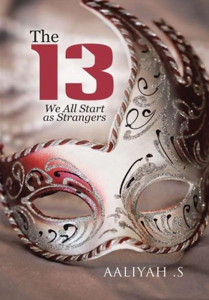 Cover for Aaliyah S · The 13 (Hardcover Book) (2016)