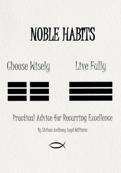 Cover for Shihan Anthony Loyd Williams · Noble Habits (Paperback Book) (2015)