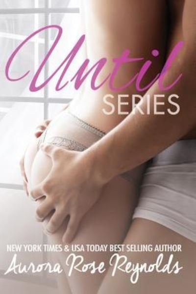 Cover for Aurora Rose Reynolds · Until Series (Buch) (2014)
