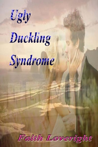 Cover for Faith Loveright · Ugly Duckling Syndrome (Paperback Book) (2014)