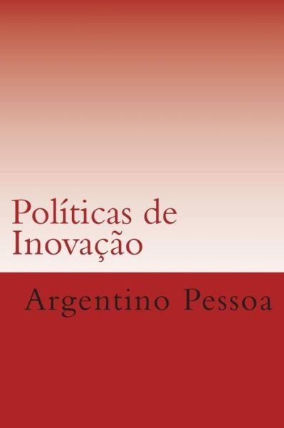 Cover for Argentino Pessoa · Politicas De Inovacao (Pocketbok) (2014)
