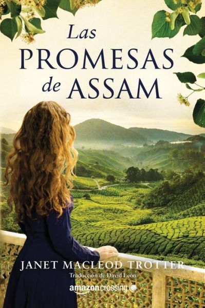 Las promesas de Assam - Aromas de te - Janet MacLeod Trotter - Books - Amazon Publishing - 9781503900516 - June 12, 2018