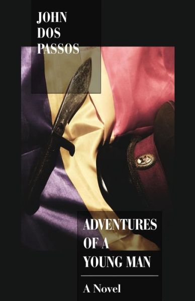 Cover for John Dos Passos · Adventures of a Young Man: A Novel (Paperback Book) (2015)