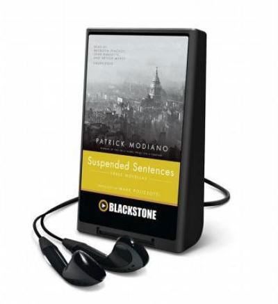 Suspended Sentences - Patrick Modiano - Other - Blackstone Audiobooks - 9781504606516 - February 2, 2015