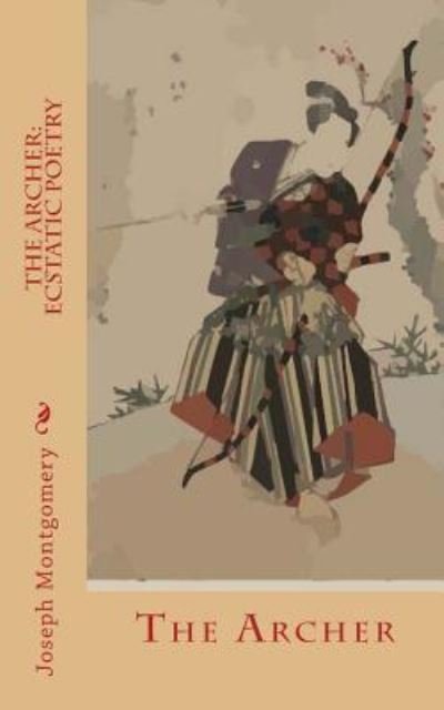 Cover for Joseph Montgomery · The Archer (Paperback Book) (2016)