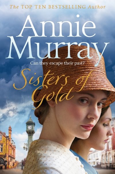 Cover for Annie Murray · Sisters of Gold - Birmingham Jewellery Quarter (Paperback Bog) (2018)