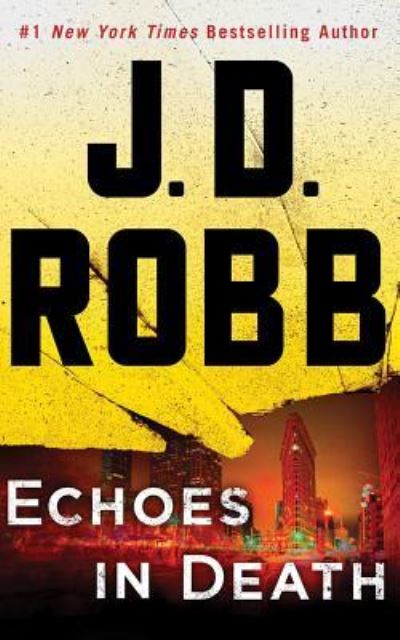 Cover for J. D. Robb · Echoes in Death (CD) (2017)