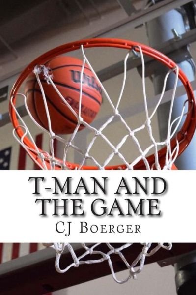 Cover for Cj Boerger · T-man and the Game (Paperback Bog) (2015)