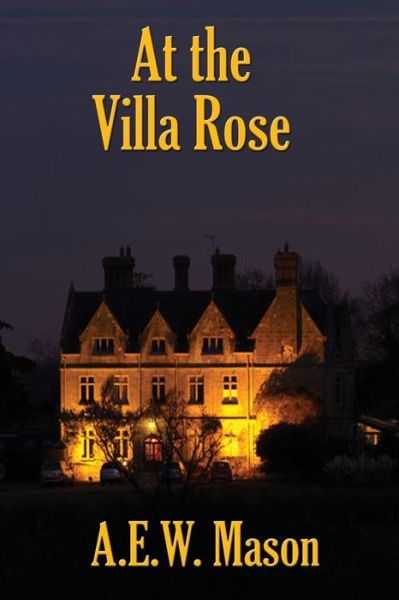 Cover for A E W Mason · At the Villa Rose (Paperback Book) (2019)