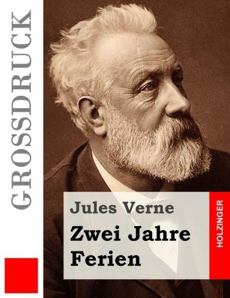 Cover for Jules Verne · Zwei Jahre Ferien (Grossdruck) (Taschenbuch) (2015)