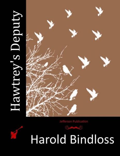 Cover for Harold Bindloss · Hawtrey's Deputy (Paperback Book) (2015)