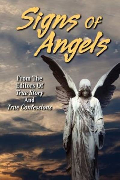 Cover for Editors of True Story and True Confessio · Signs of Angels (Paperback Book) (2015)