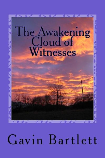 Cover for Gavin Bartlett · The Awakening Cloud of Witnesses (Paperback Book) (2016)