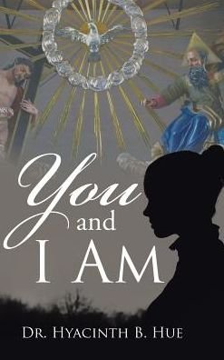 Dr Hyacinth B Hue · You and I Am (Hardcover Book) (2017)