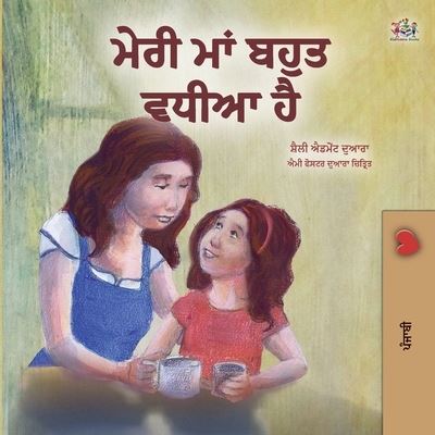 My Mom is Awesome (Punjabi Book for Kids- Gurmukhi) - Punjabi Bedtime Collection - India - Shelley Admont - Books - Kidkiddos Books Ltd. - 9781525946516 - January 20, 2021