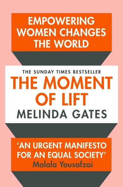 Cover for Melinda Gates · The Moment of Lift: How Empowering Women Changes the World (Paperback Book) (2020)