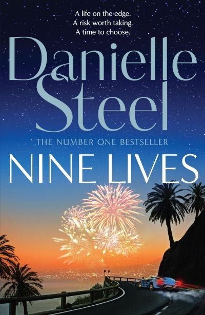 Cover for Danielle Steel · Nine Lives: Escape with a sparkling story of adventure, love and risks worth taking (Innbunden bok) (2021)