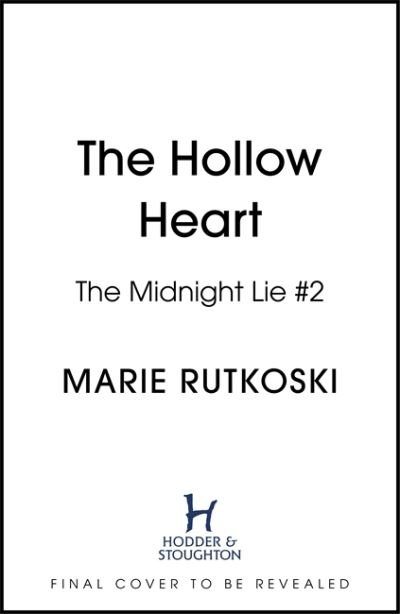 The Hollow Heart: The stunning sequel to The Midnight Lie - The Midnight Lie - Marie Rutkoski - Böcker - Hodder & Stoughton - 9781529357516 - 9 september 2021