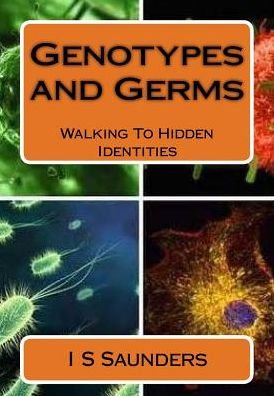 Cover for I Saunders · Genotypes and Germs (Paperback Book) (2016)