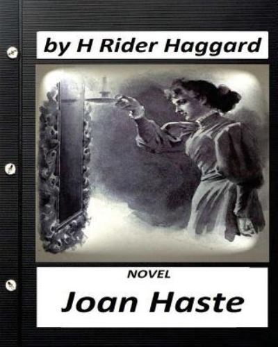 Cover for Sir H Rider Haggard · Joan Haste. NOVEL by H. Rider Haggard (Paperback Book) (2016)