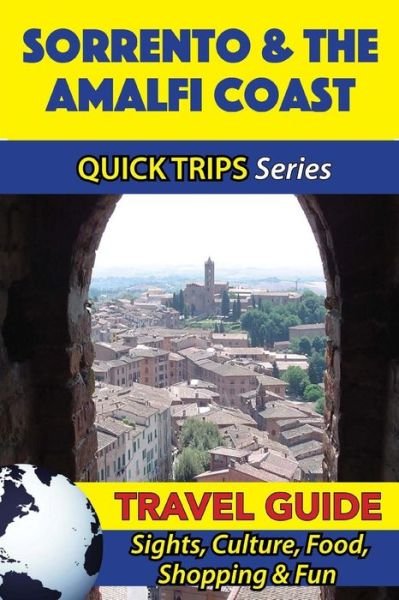 Cover for Sara Coleman · Sorrento &amp; the Amalfi Coast Travel Guide (Quick Trips Series) (Paperback Bog) (2016)