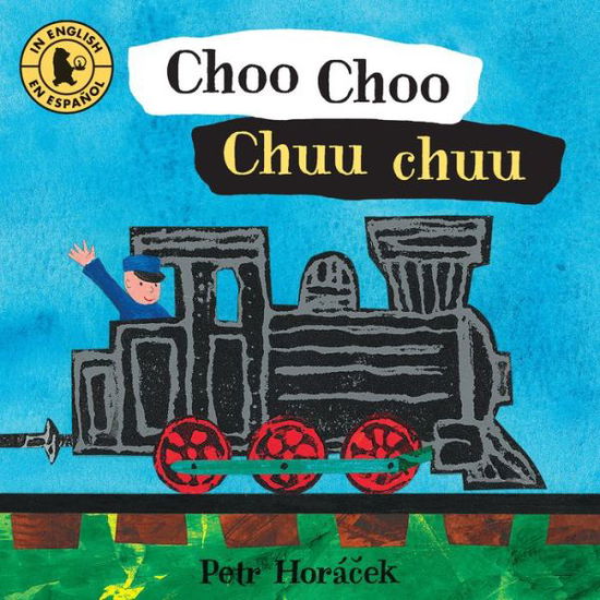 Cover for Petr Horacek · Choo Choo / Chuu chuu (Tavlebog) (2019)