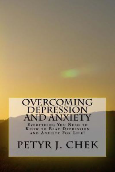 Cover for Petyr J Chek · Overcoming Depression and Anxiety (Paperback Book) (2014)