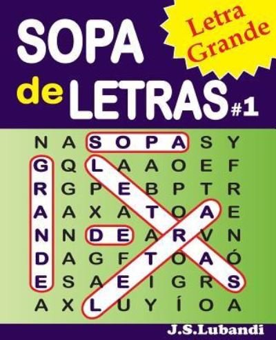 Cover for Jaja Media · SOPA de LETRAS #1 (Letra Grande) (Paperback Book) (2016)