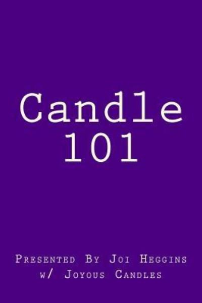 Cover for Joi Heggins · Candle 101 (Pocketbok) (2016)