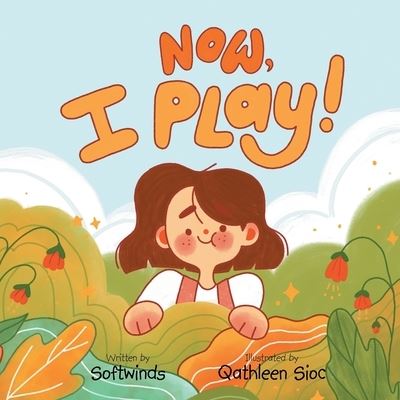 Cover for Softwinds · Now, I Play (Paperback Book) (2021)