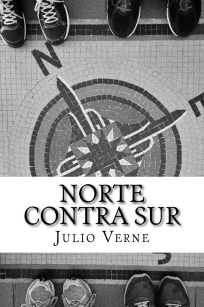 Cover for Julio Verne · Norte contra Sur (Spanish) Edition (Pocketbok) (2017)
