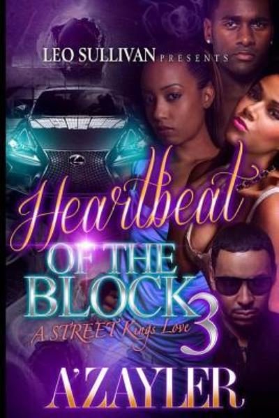 Cover for A'Zayler · Heartbeat of the Block 3 (Paperback Bog) (2016)