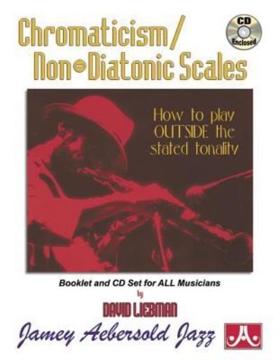 Cover for David Liebman · Chromaticism / Non-Diatonic Scales (Paperback Book) (2015)