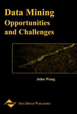 Cover for John Wang · Data Mining: Opportunities and Challenges (Hardcover Book) (2002)