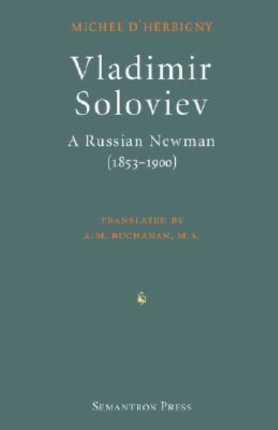 Cover for Michel D' Herbigny · Vladimir Soloviev: A Russian Newman (1853-1900) (Paperback Book) (2007)